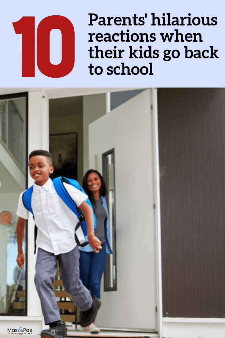 Parents reactions when kids go back to school - pin