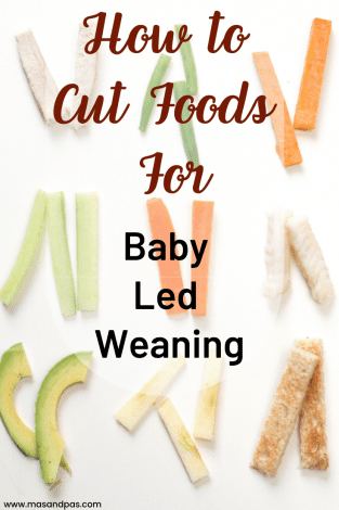 How to Cut Foods for Baby Led Weaning