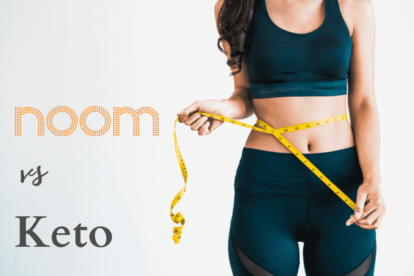 Noom vs Keto: Which is the Best Meal Plan for Weightloss? image