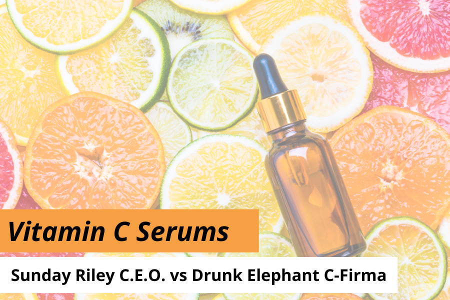 Drunk Elephant vs Sunday Riley Which Serums and Creams are Best?