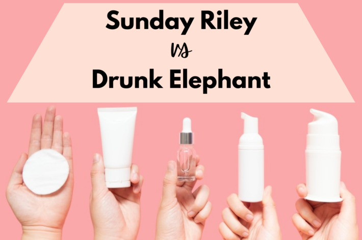 Sunday Riley vs Drunk Elephant Review